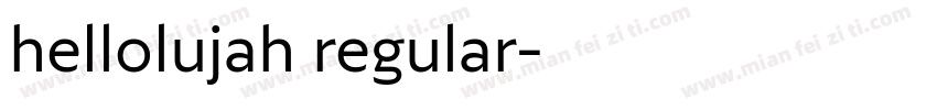 hellolujah regular字体转换